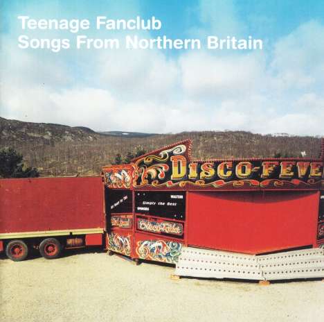 Teenage Fanclub: Songs From Northern Britain, CD