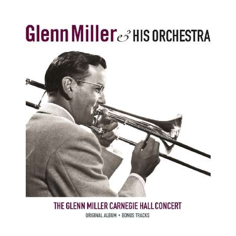 Glenn Miller (1904-1944): Carnegie Hall Concert, LP