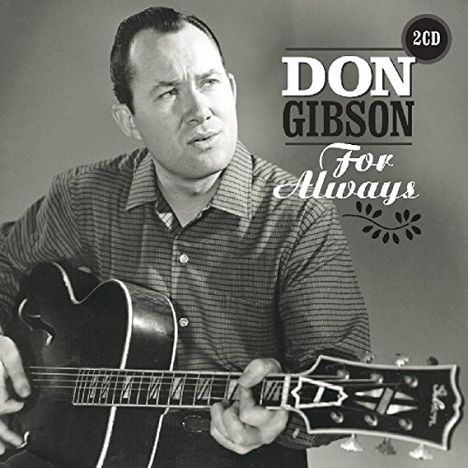 Don Gibson: For Always, 2 CDs