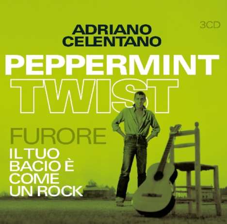 Adriano Celentano: Peppermint Twist / Furore / Il Tuo Bacio E Come Un Rock, 3 CDs