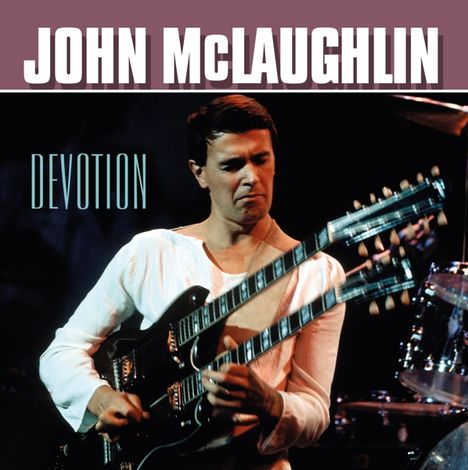 John McLaughlin (geb. 1942): Devotion, CD