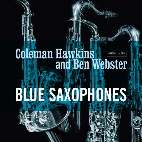 Coleman Hawkins &amp; Ben Webster: Blue Saxophones (180g) (Limited Edition) (Cool Blue Vinyl), LP