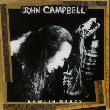 John Campbell: Howlin Mercy (180g), LP