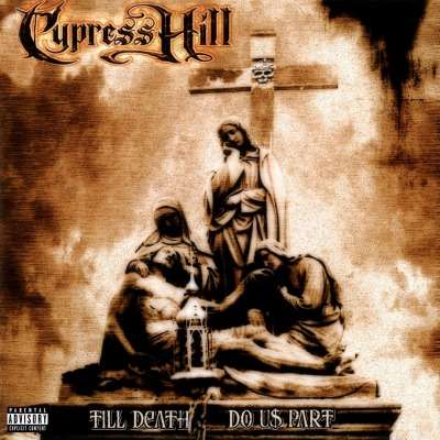 Cypress Hill: Till Death Do Us Part (180g), 2 LPs