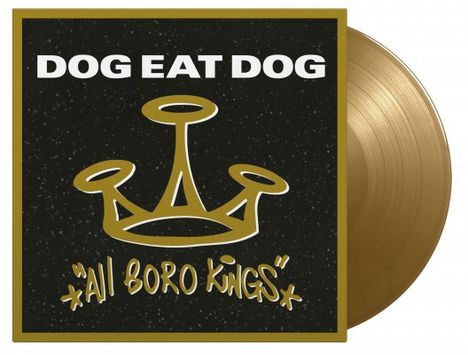 Dog Eat Dog: All Boro Kings (180g) (Limited Numbered Edition) (Gold Vinyl), LP