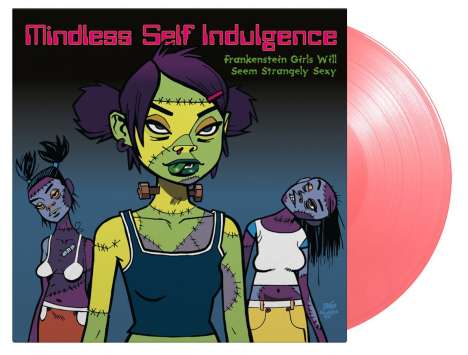 Mindless Self Indulgence: Frankenstein Girls Will Seem Strangely Sexy (180g) (Limited Numbered Edition) (Pink Vinyl), LP
