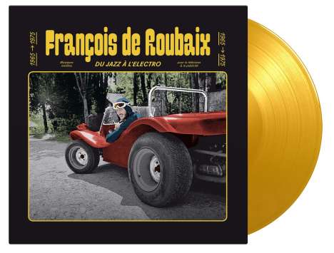 François de Roubaix (1939-1975): Filmmusik: Du Jazz A L'Electro 1965-1975 (180g) (Limited Numbered Edition) (Solid Yellow Vinyl), LP