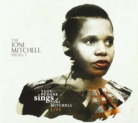 Tutu Puoane: The Joni Mitchell Project: Live 2017, CD