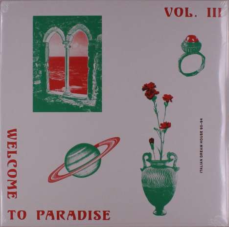 Welcome To Paradise Vol. III: Italian Dream House 90-94 (remastered), 2 LPs