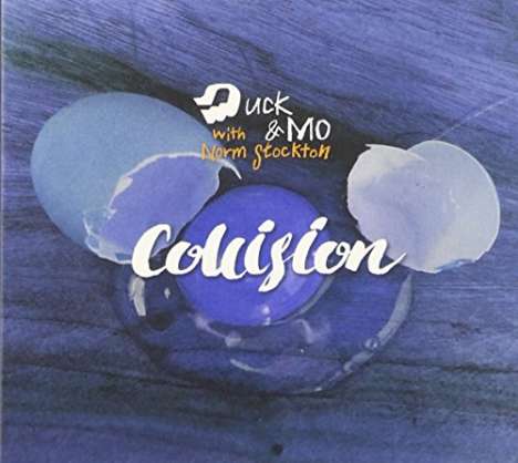 Duck &amp; Mo: Collision, CD