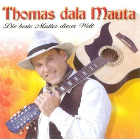 Thomas Dala Mauta: Die beste Mutter dieser Welt, CD