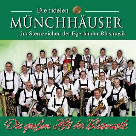 Die Fidelen Münchhäuser: Die großen Hits der Blasmusik, CD