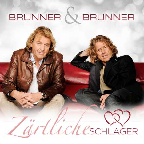Brunner &amp; Brunner: Zärtliche Schlager, 2 CDs
