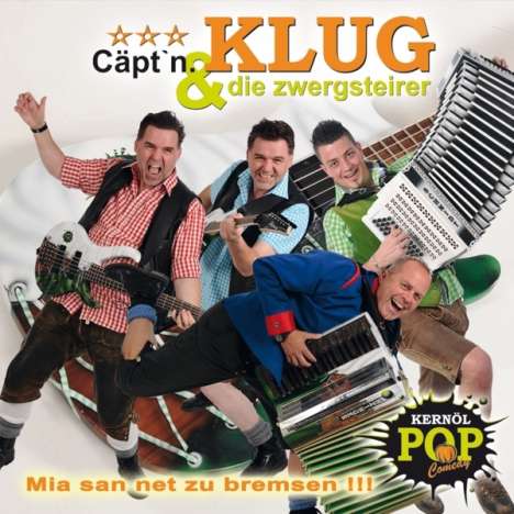 Cäpt'n. Klug &amp; Die Zwergsteirer: Mia san net zu bremsen!!!, CD