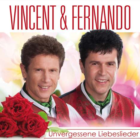 Vincent &amp; Fernando: Unvergessene Liebeslieder, CD