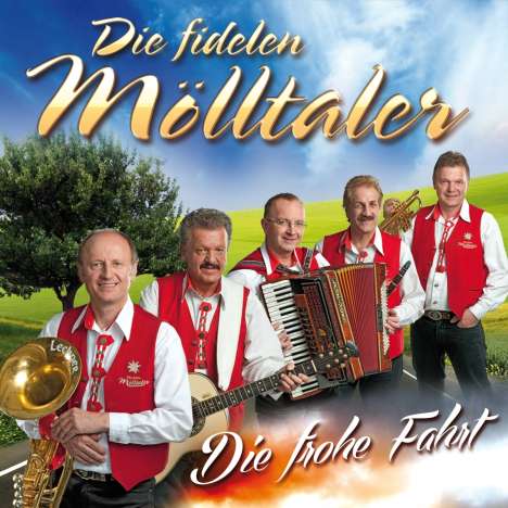Die Fidelen Mölltaler: Frohe Fahrt, CD