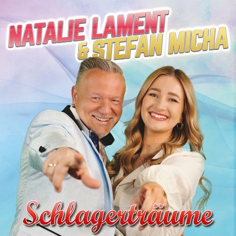 Natalie Lament &amp; Stefan Micha: Schlagerträume, CD