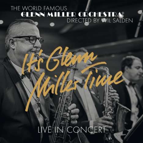Glenn Miller (1904-1944): It's Glenn Miller Time: Live In Concert, CD