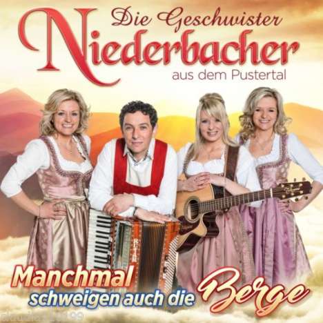 Die Geschwister Niederbacher: Manchmal schweigen auch die Berge, CD