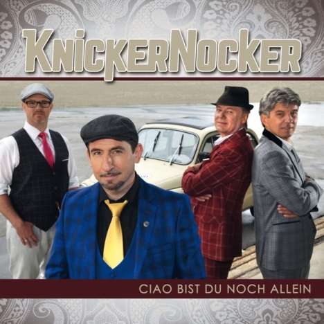 KnickerNocker: Ciao bist du noch allein, CD