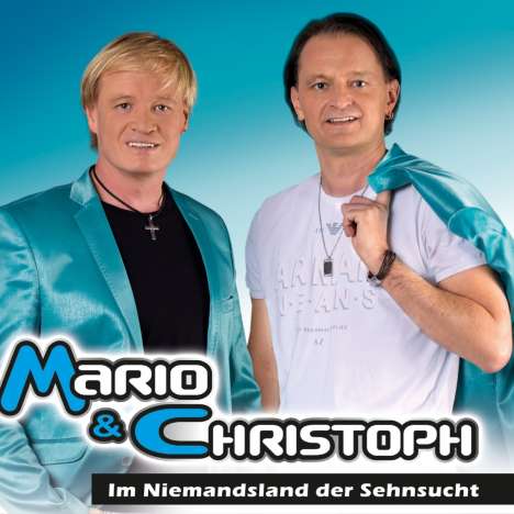 Mario &amp; Christoph: Im Niemandsland der Sehnsucht, CD