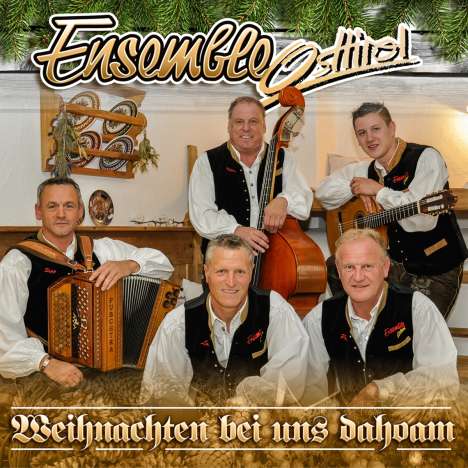 Ensemble Osttirol: Weihnachten bei uns dahoam, CD