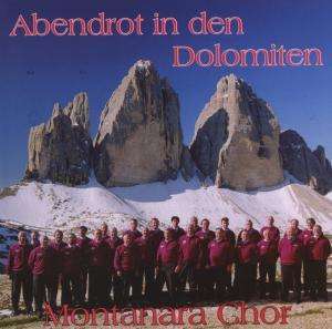Der Montanara Chor: Abendrot in den Dolomiten, CD