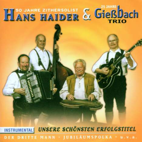 Gießbach Trio: 25 Jahre Hans Haider &amp; 50 Jahre Gießbach Trio, CD