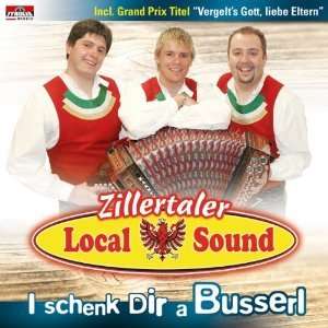 Zillertaler Local Sound: I schenk dir a Busserl, CD