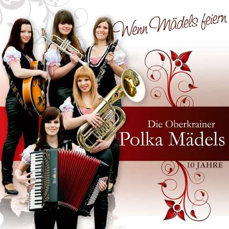 Die Oberkrainer Polka Mädels: Wenn Mädels feiern, CD