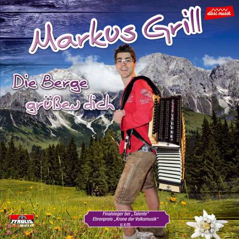 Markus Grill: Die Berge grüßen dich, CD