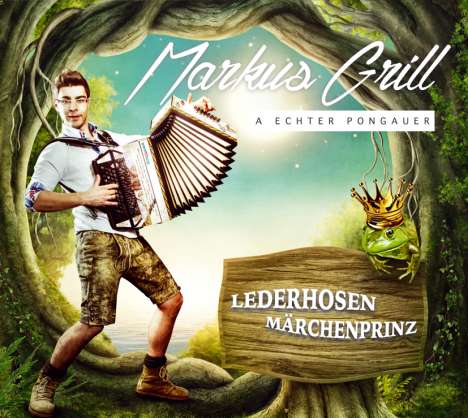 Markus Grill: Lederhosen Märchenprinz, CD