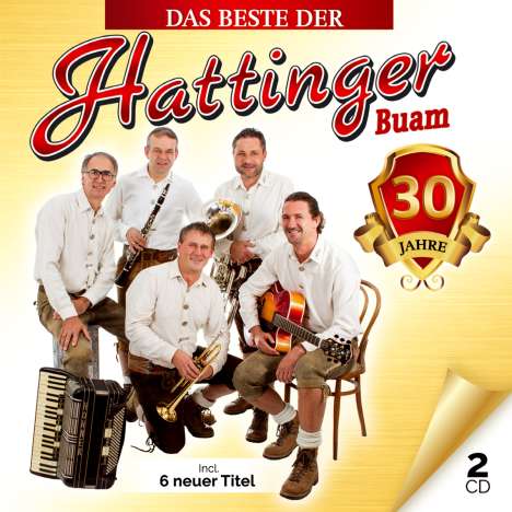 Die Hattinger Buam: 30 Jahre, 2 CDs