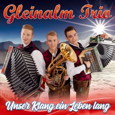 Gleinalm Trio: Unser Klang ein Leben lang, CD
