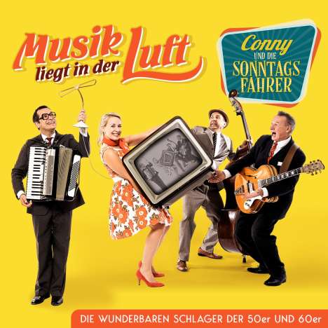 Conny &amp; Die Sonntagsfahrer: Musik liegt in der Luft: Die wunderbaren Schlager, CD