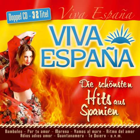 Viva Espana: Die schönsten Hits aus Spanien, 2 CDs