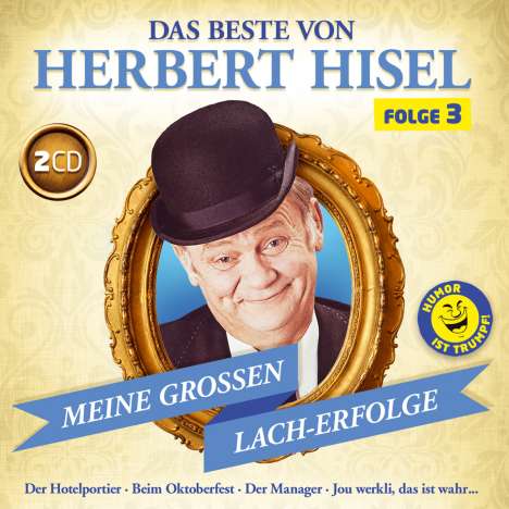 Herbert Hisel: Das Beste von Herbert Hisel Folge 3, 2 CDs
