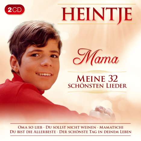 Hein Simons (Heintje): Mama: Meine 32 schönsten Lieder, 2 CDs