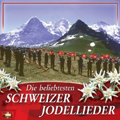 Die beliebtesten Schweizer Jodellieder, 2 CDs