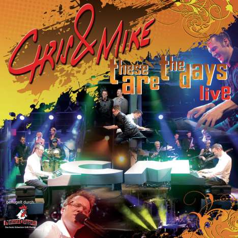 Chris &amp; Mike: These Are The Days-Live, CD