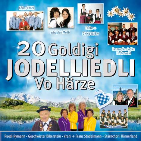 20 goldigi Jodelliedli vo Härze, CD