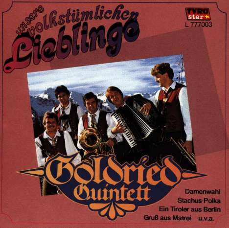 Goldried Quintett: Unsere volkstümlichen Lieblinge, CD