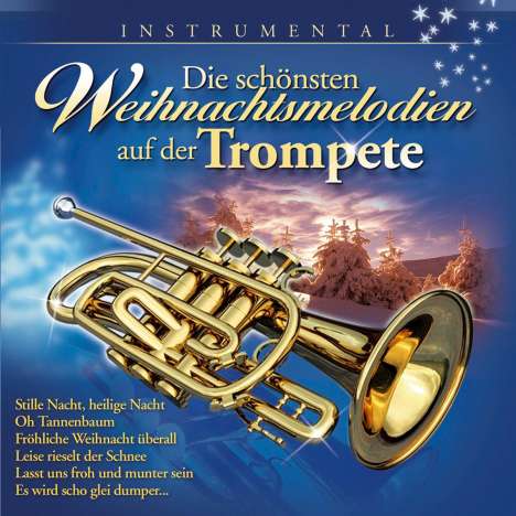 Alberts Trompetenexpr.: Die schönsten Weihnachtsmelodien, CD