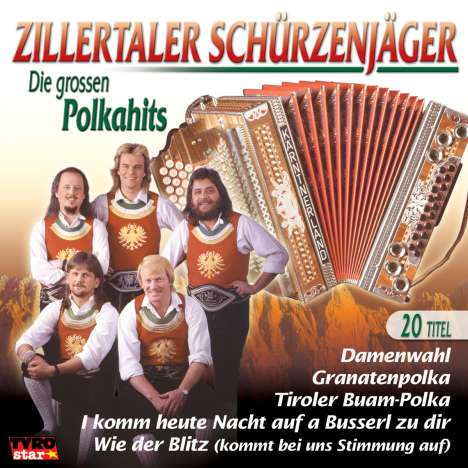 Zillertaler Schürzenjäger: Die großen Polkahits, CD