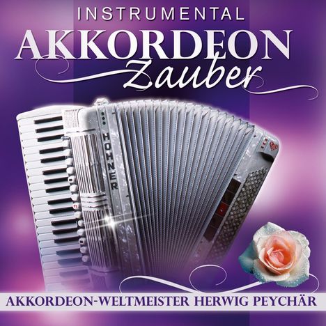 Herwig Peychär: Akkordeon Zauber (Instrumental), CD