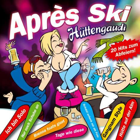 Aprés Ski Hüttengaudi Folge 1, CD
