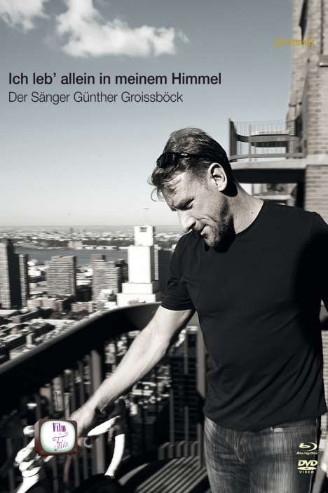 Ich leb' allein in meinem Himmel - Der Sänger Günther Groissböck (Dokumentation), 1 Blu-ray Disc und 1 DVD