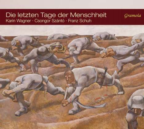 Die letzten Tage der Menschheit - Austrian War Songs in the Early Days of World War I, CD