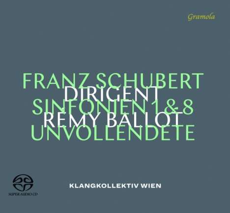 Franz Schubert (1797-1828): Symphonien Nr.1 &amp; 8, Super Audio CD