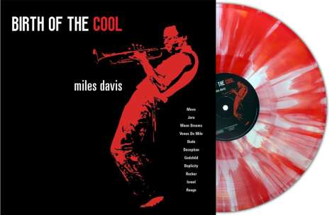 Miles Davis (1926-1991): Birth Of the Cool (180g) (Limited Numbered Edition) (Red/White Splatter Vinyl), LP